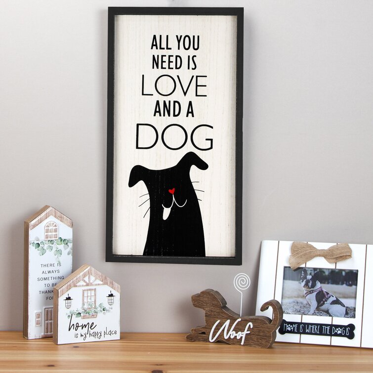 All you need is love and a dog outlet wall art